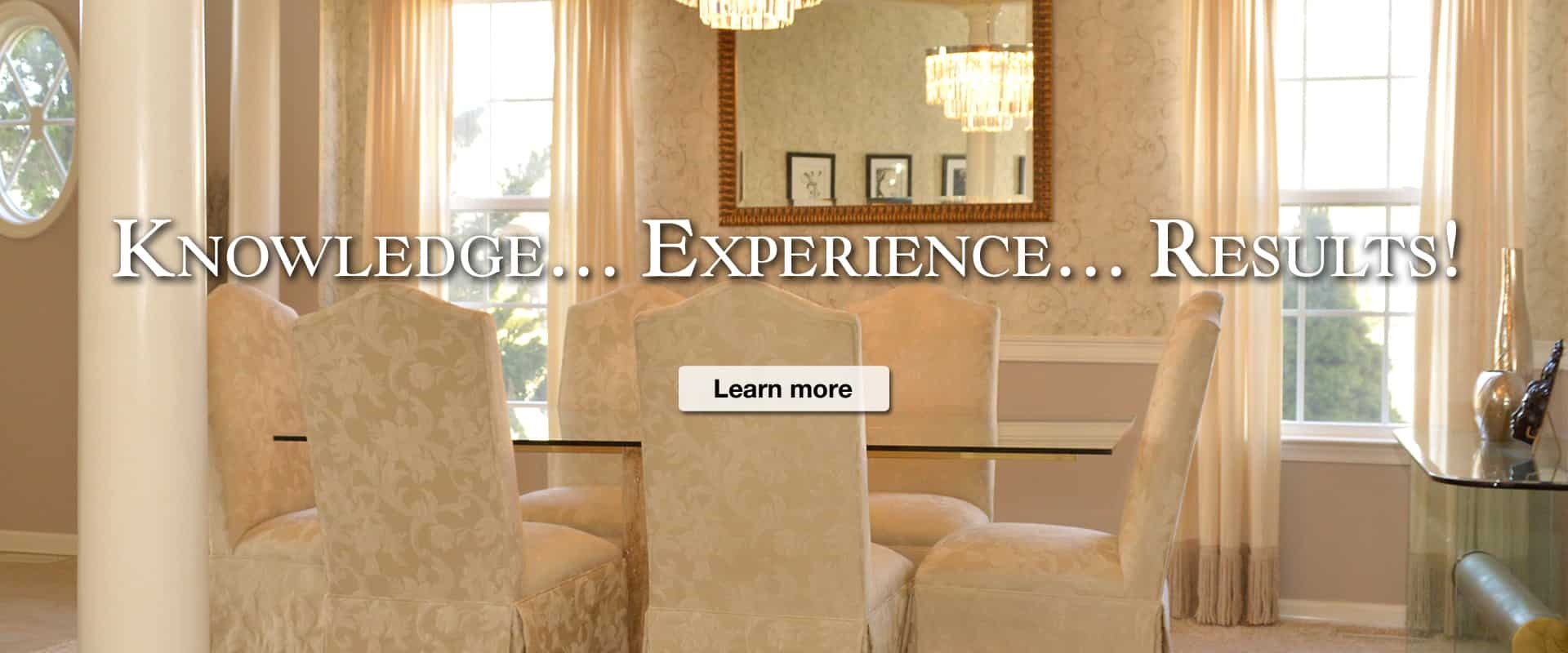 Knowledge... Experience... Results!